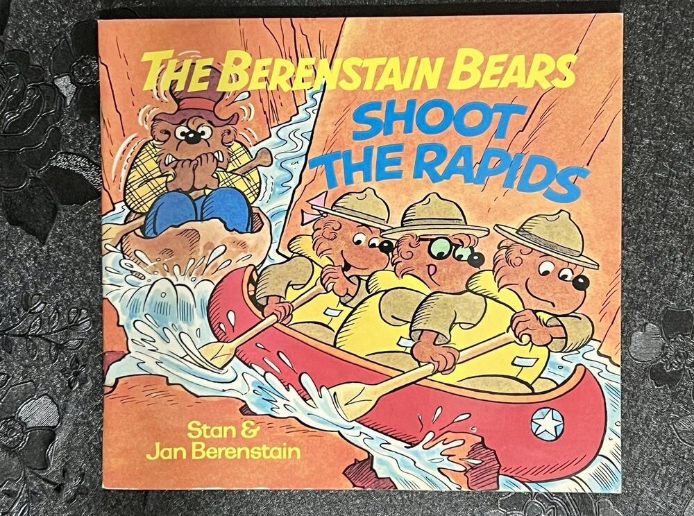 The Berenstain Bears Shoot The Rapids Stan and Jan Berenstain 1984